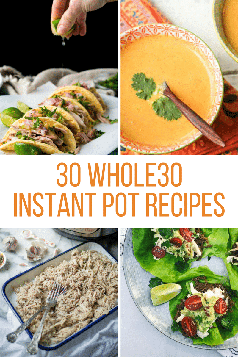 30 Whole30 Instant Pot Recipes