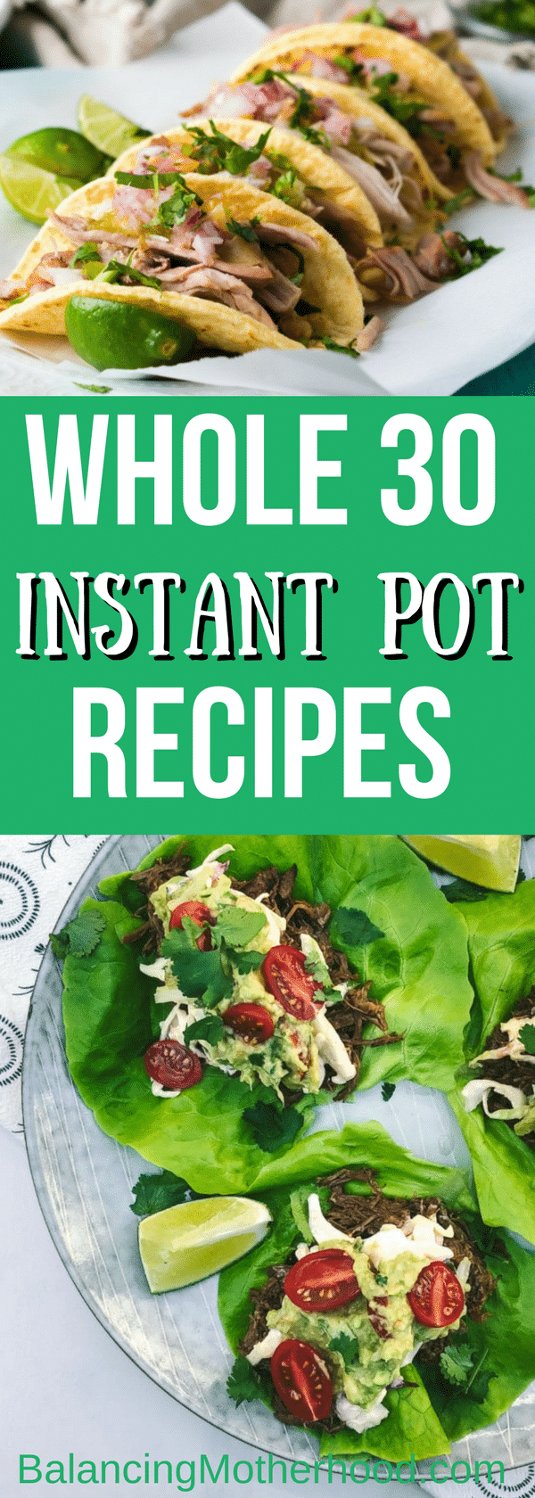30 delicious, quick, and easy Whole30 Instant Pot recipes