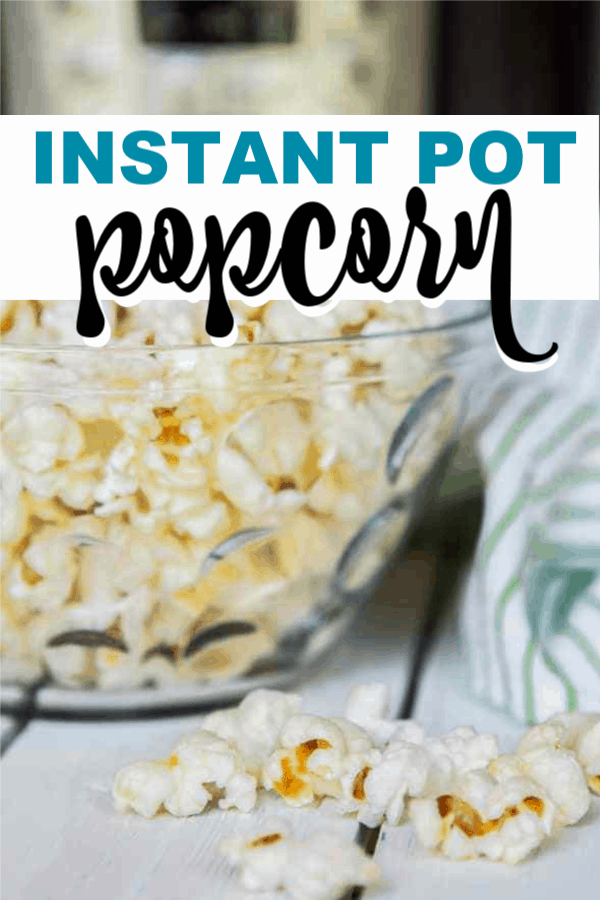 Instant Pot popcorn is super easy and fast to make and only uses two ingredients! So much healthier than microwave popcorn. #popcorn #instantpotrecipe #instantpotpopcorn #popcornrecipe #movienight #easypopcorn #healthysnack #instantpotsnack