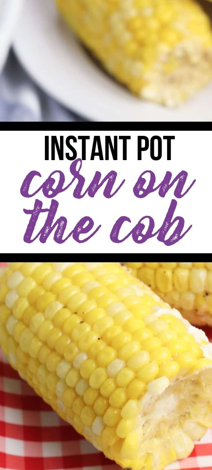 Quick and easy corn on the cob in the Instant Pot! 