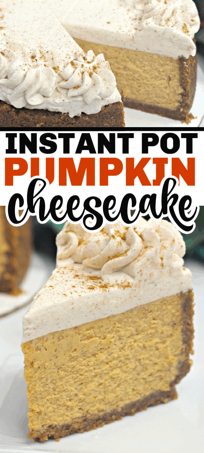 Instant Pot Pumpkin Cheesecake is made with pumpkin puree and is pressure cooked to the most moist delicious dessert that is then elevated to the next level with a cinnamon whipped cream. It's the perfect holiday dessert. #instantpotdessert #pumpkincheesecake #ippumpkincheesecake #ipcheesecake #holidaydessert #dessert #cheesecakerecipe #instantpotcheesecake #pumpkincheesecakerecipe #christmasdessert #thanksgivingdessert