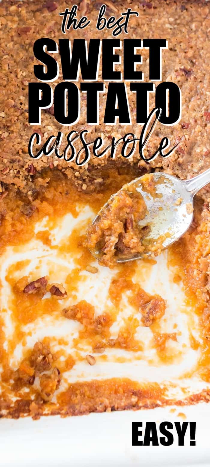 Sweet potato casserole is a classic Southern side dish made with creamy mashed sweet potatoes baked and topped with a brown sugar pecan butter topping! It's the perfect Thanksgiving side dish. 