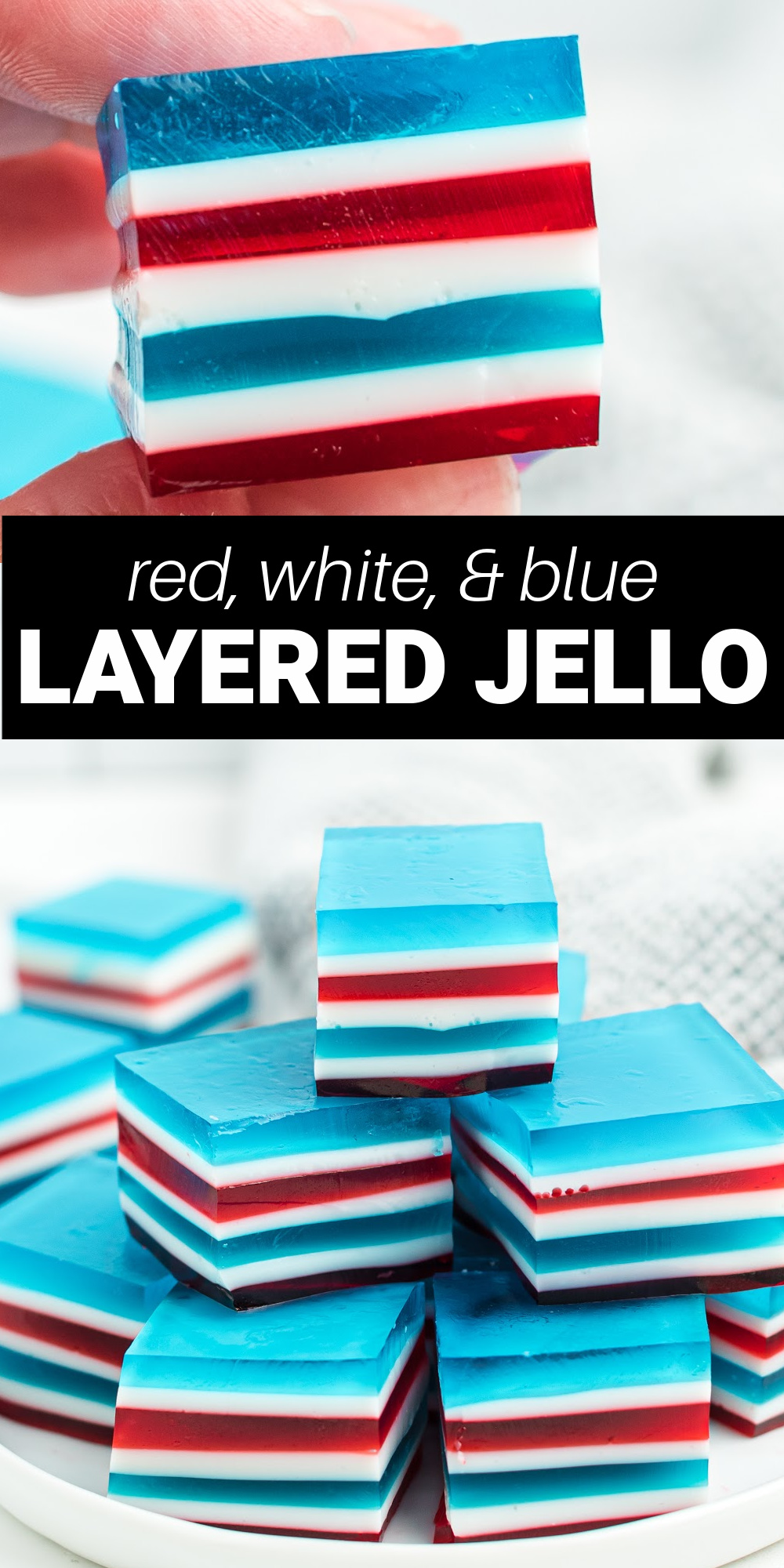 This red, white, and blue layered jello, also called finger jello, is a colorful jello dessert layered with all the patriotic colors. It's a fun treat for Memorial Day, the Fourth of July, and Labor Day. 