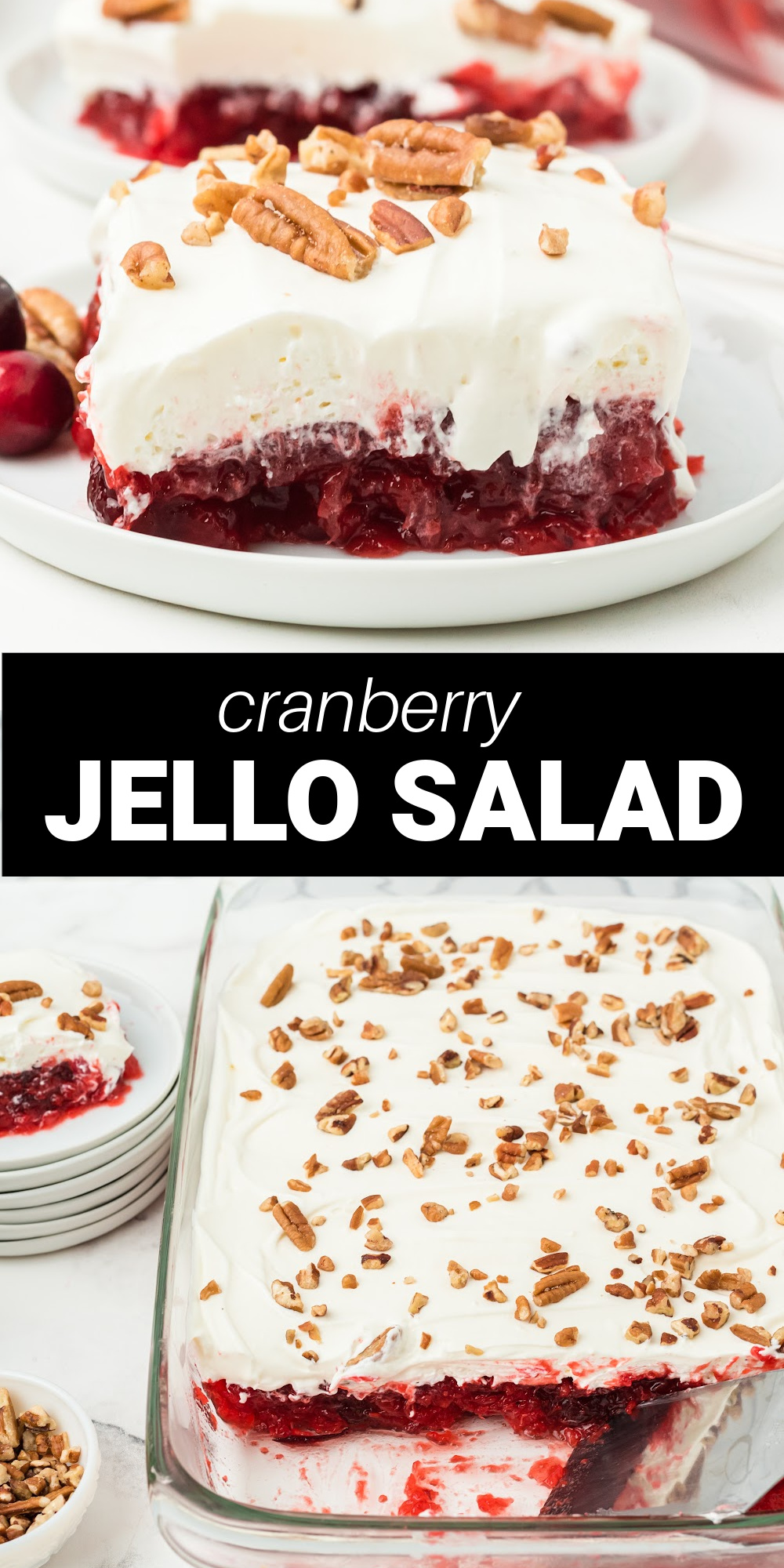This Cranberry Jello Salad has a wonderful sweet and tart combination of flavors. It's a super easy recipe that uses raspberry gelatin, whole cranberry sauce, pineapple, and pecans. It's a beautiful and festive side dish perfect for your Christmas dinner or holiday meal.