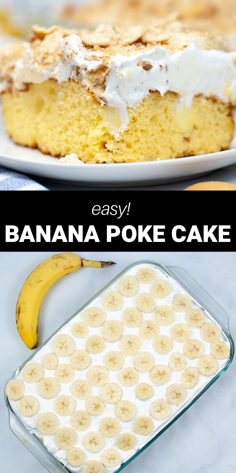 This is the BEST Banana Pudding Poke Cake you’ll ever try. Fluffy yellow cake with creamy banana pudding is layered with freshly sliced bananas, vanilla wafers and whipped topping.