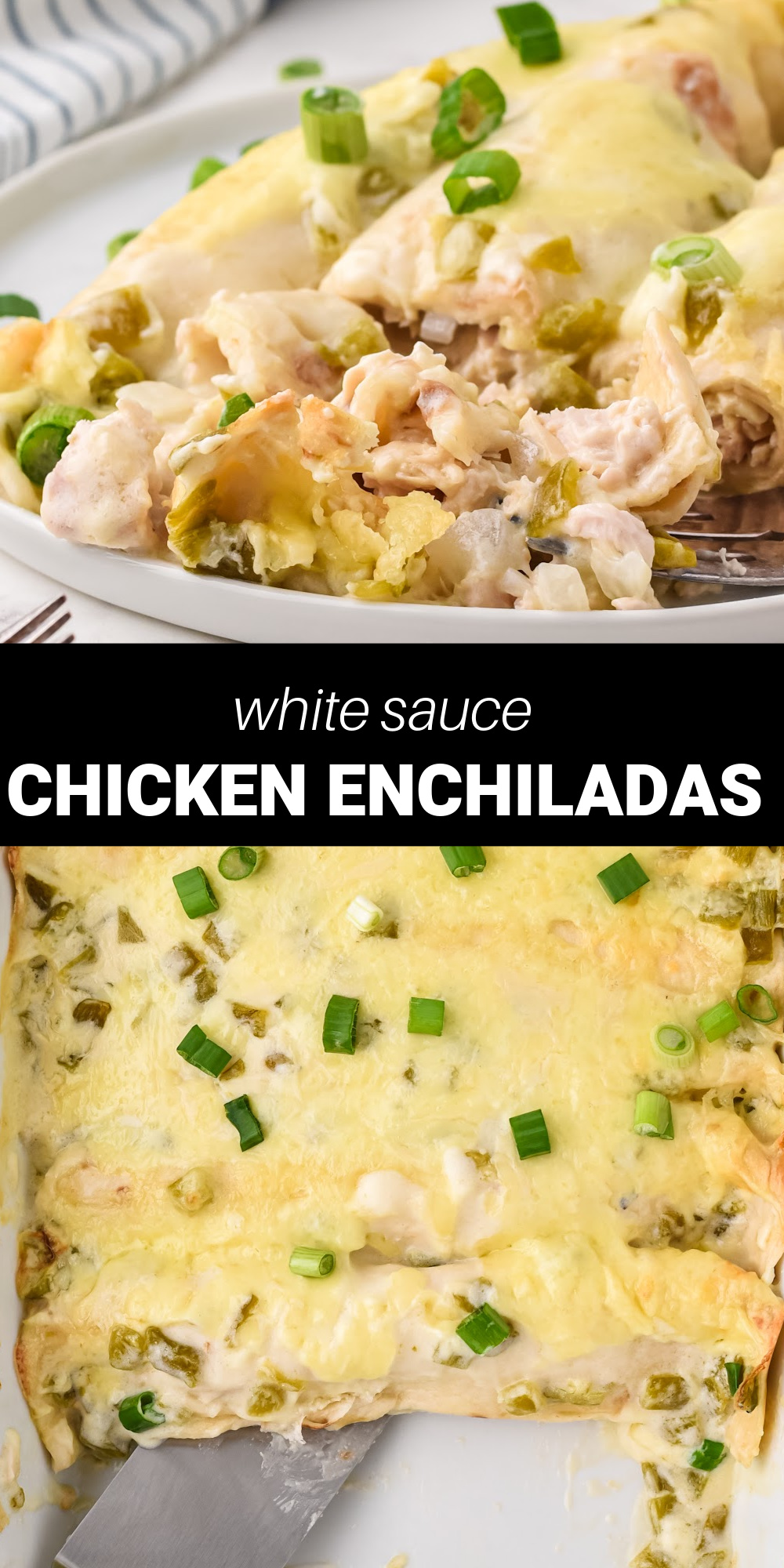Deliciously hot and bubbly Chicken Enchiladas with White Sauce are a super flavorful, melt-in your-mouth meal that's sure to satisfy all your Mexican cravings.