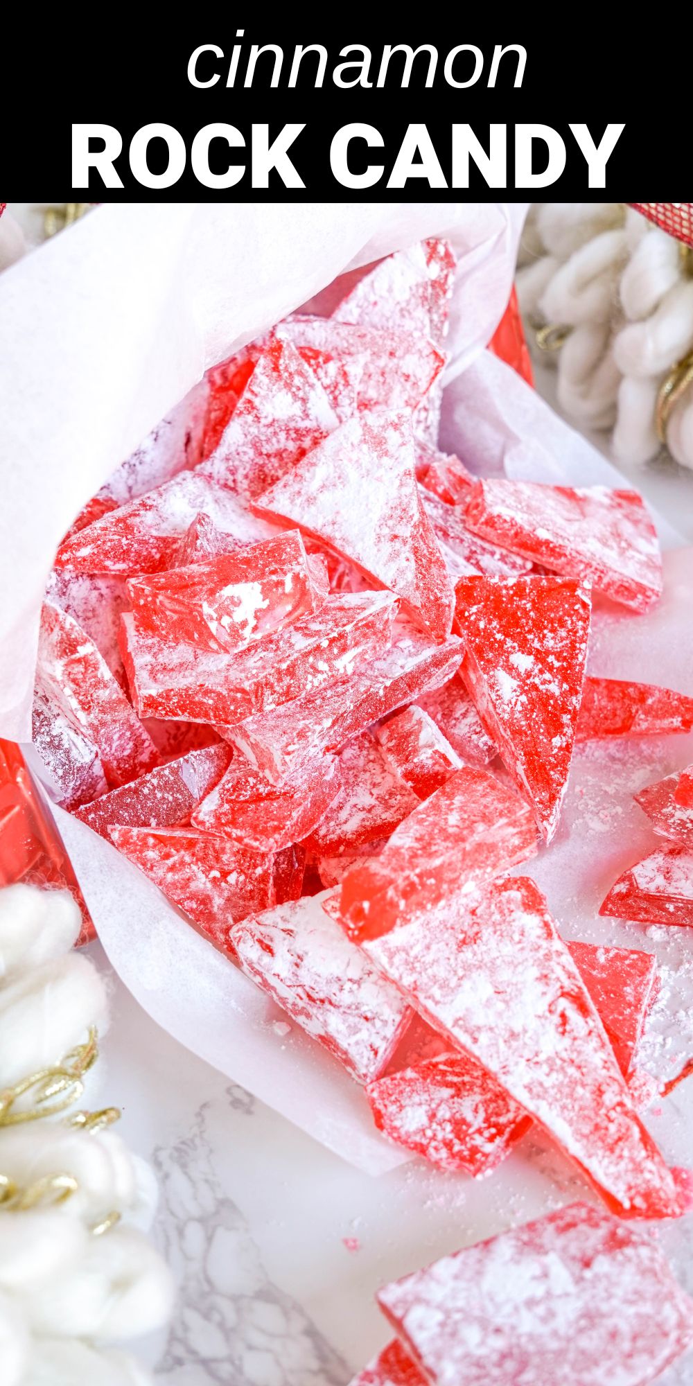 Cinnamon rock candy is a fun and easy treat. 
